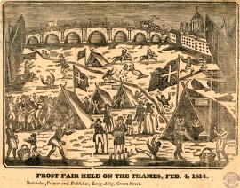 Frost Fair held on the Thames, February 1814 (Image property of Westminster City Archives)