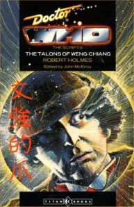 Doctor Who and the Talons of Weng Chiang, by Robert Holmes