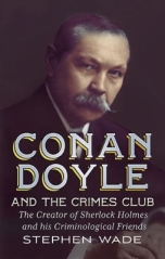 Conan Doyle and the Crimes Club, by Stephen Wade